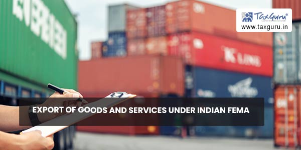 Export of Goods and Services under Indian FEMA