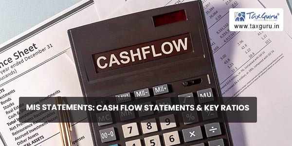 MIS Statements Cash Flow Statements & Key Ratios