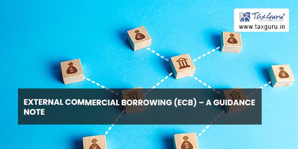 External Commercial Borrowing (ECB) - A Guidance Note