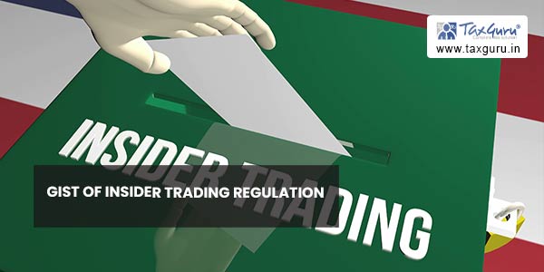 GIST of Insider Trading Regulation