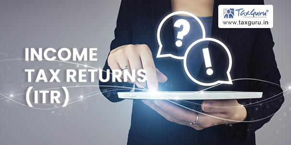 FAQ's on filing of Income Tax Returns (ITR)