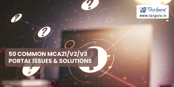 50 Common MCA21V2V3 Portal Issues & Solutions