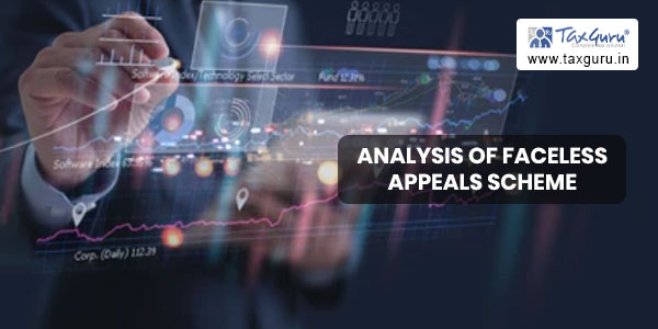 Analysis of Faceless Appeals Scheme