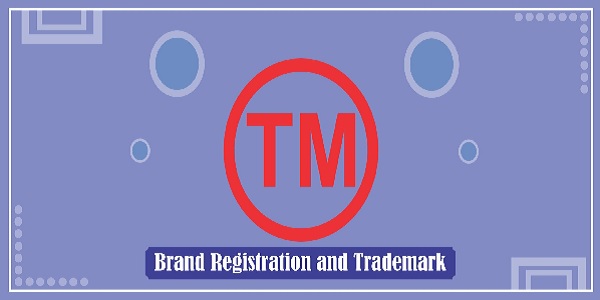 Brand Registration and Trademark