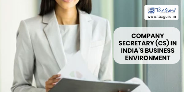 Importance of a Company Secretary (CS) in India's Business Environment