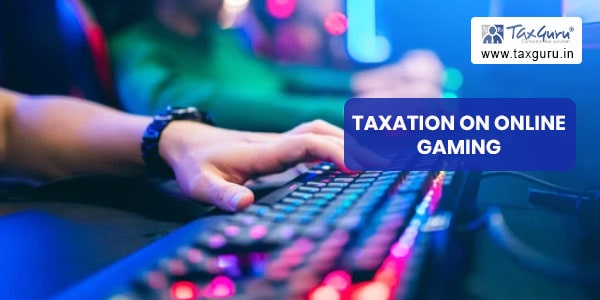 Taxation On Online Gaming - A Taxation Perspective-min