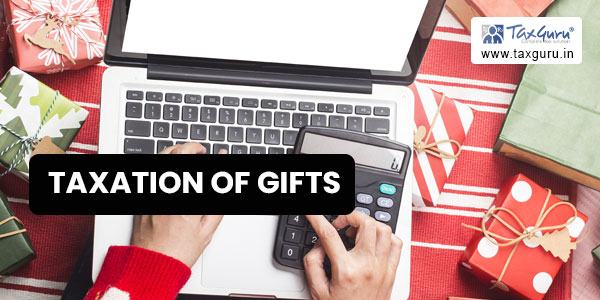 Taxation of Gifts An In Depth Analysis