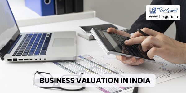Business Valuation in India Regulations, Requirements & Case Studies