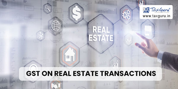 GST on Real Estate Transactions