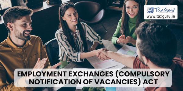 Short Note on Employment Exchanges (Compulsory Notification of ...
