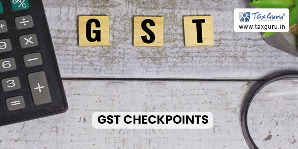 GST Checkpoints