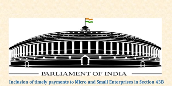 Inclusion of tomely payments to Micro and Small Enterprises in Section 43B