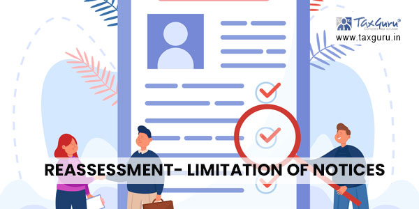 Reassessment- Limitation of notices