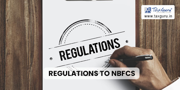 Regulations to NBFCs