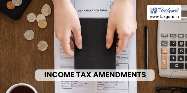 What You Need to Know About Income Tax Amendments applicable from FY 2023-24
