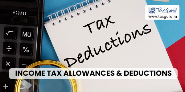 Income tax allowances & deductions