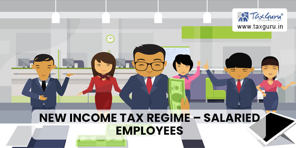 New Income Tax Regime - Salaried Employees