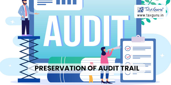 preservation of audit trail