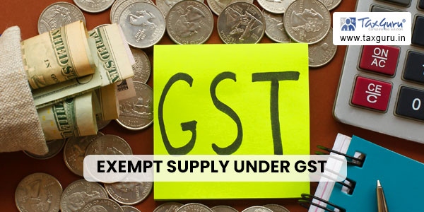 Exempt Supply under GST