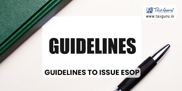 Guidelines to Issue ESOP