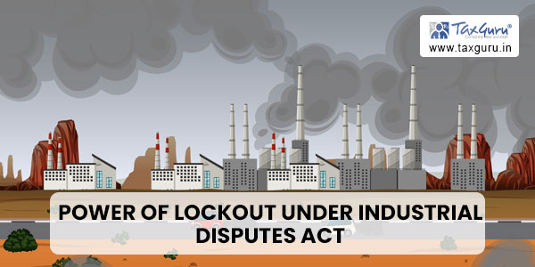 Power of Lockout under Industrial Disputes