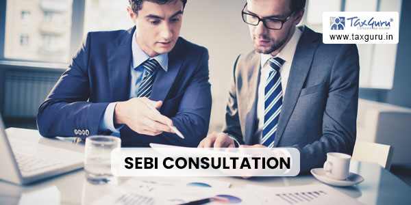 SEBI Consultation