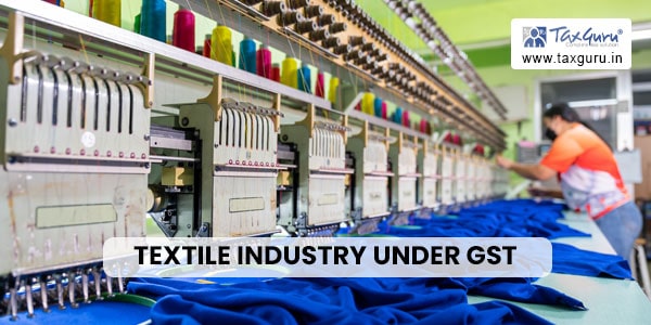 Textile Industry under GST