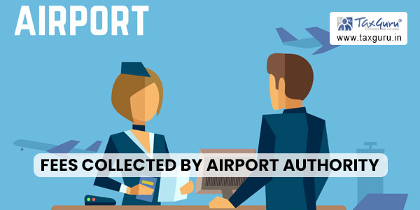 fees collected by Airport authority