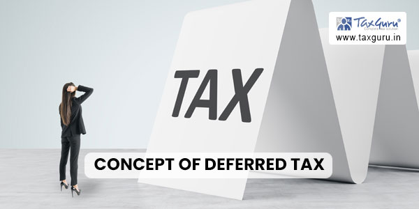 Concept of Deferred tax