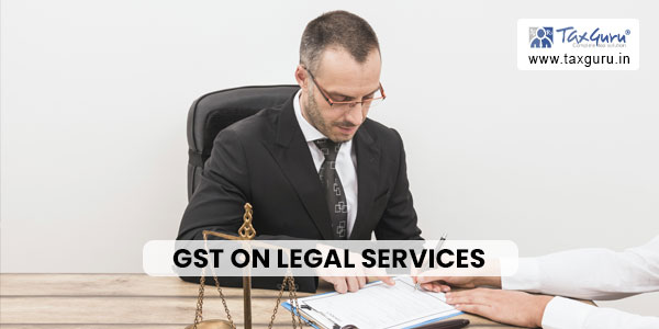 GST on legal services