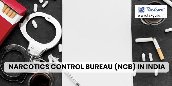 Narcotics Control Bureau (NCB) in India 