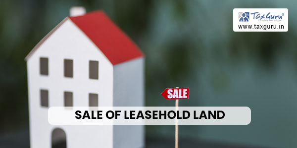 Sale of Leasehold Land
