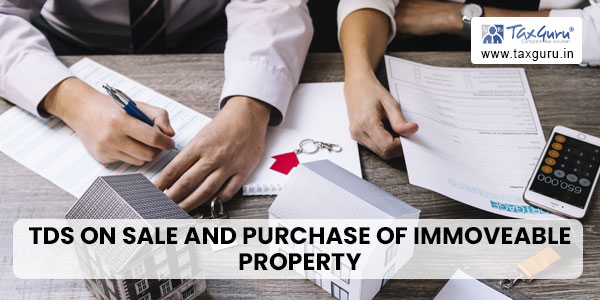 TDS on Sale and Purchase of Immoveable Property