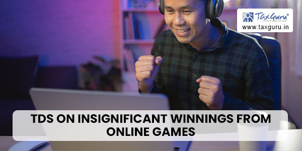TDS on insignificant winnings from online games