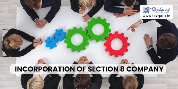 Incorporation of section 8 company