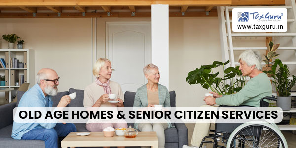 Old Age Homes & Senior Citizen Services