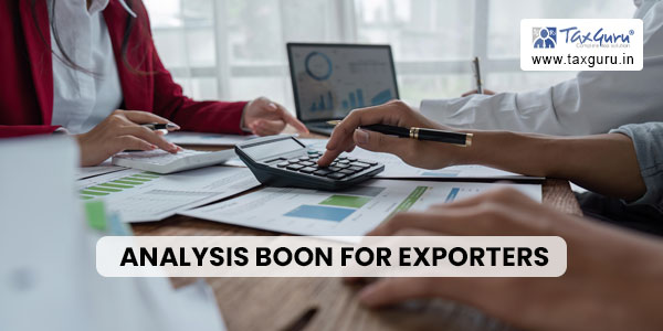 Analysis Boon for Exporters
