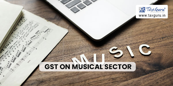 GST on Musical Sector