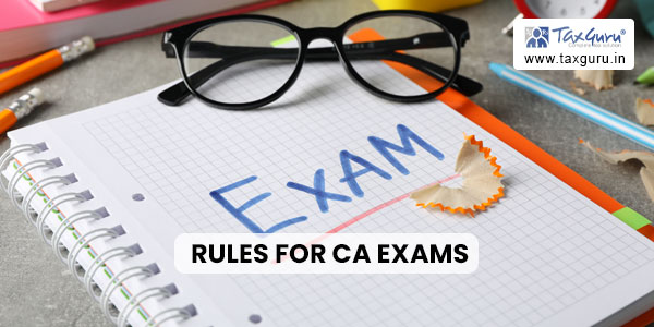 Rules for CA Exams