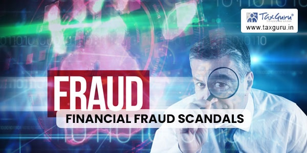 Financial Fraud Scandals