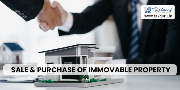 Sale & Purchase of Immovable Property