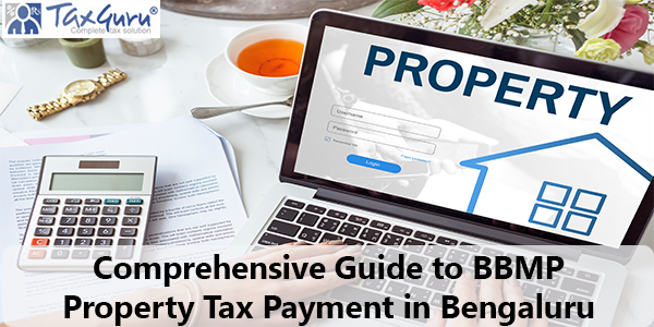 Comprehensive Guide to BBMP Property Tax Payment in Bengaluru