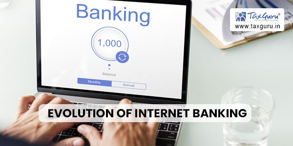 Evolution of Internet Banking