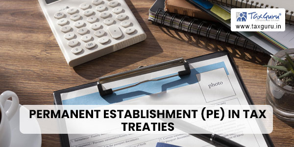 Permanent Establishment (PE) in Tax Treaties