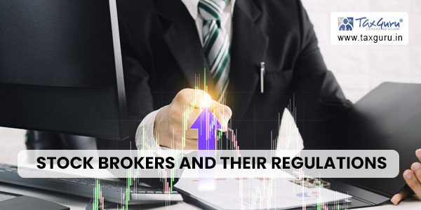 Stock Brokers and Their Regulations