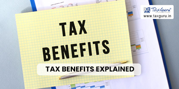 Tax Benefits Explained