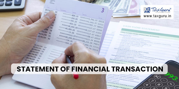 Understanding Statement of Financial Transaction (SFT)