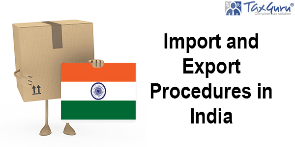 Import and Export Procedures in India