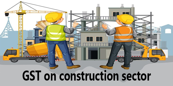 GST on construction sector