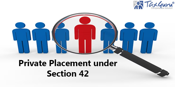 Private Placement under Section 42